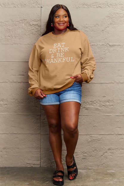 Simply Love Full Size EAT DRINK & BE THANKFUL Round Neck Sweatshirt Carauana Store